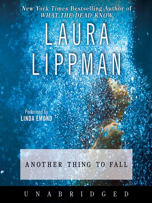 Title details for Another Thing to Fall by Laura Lippman - Wait list